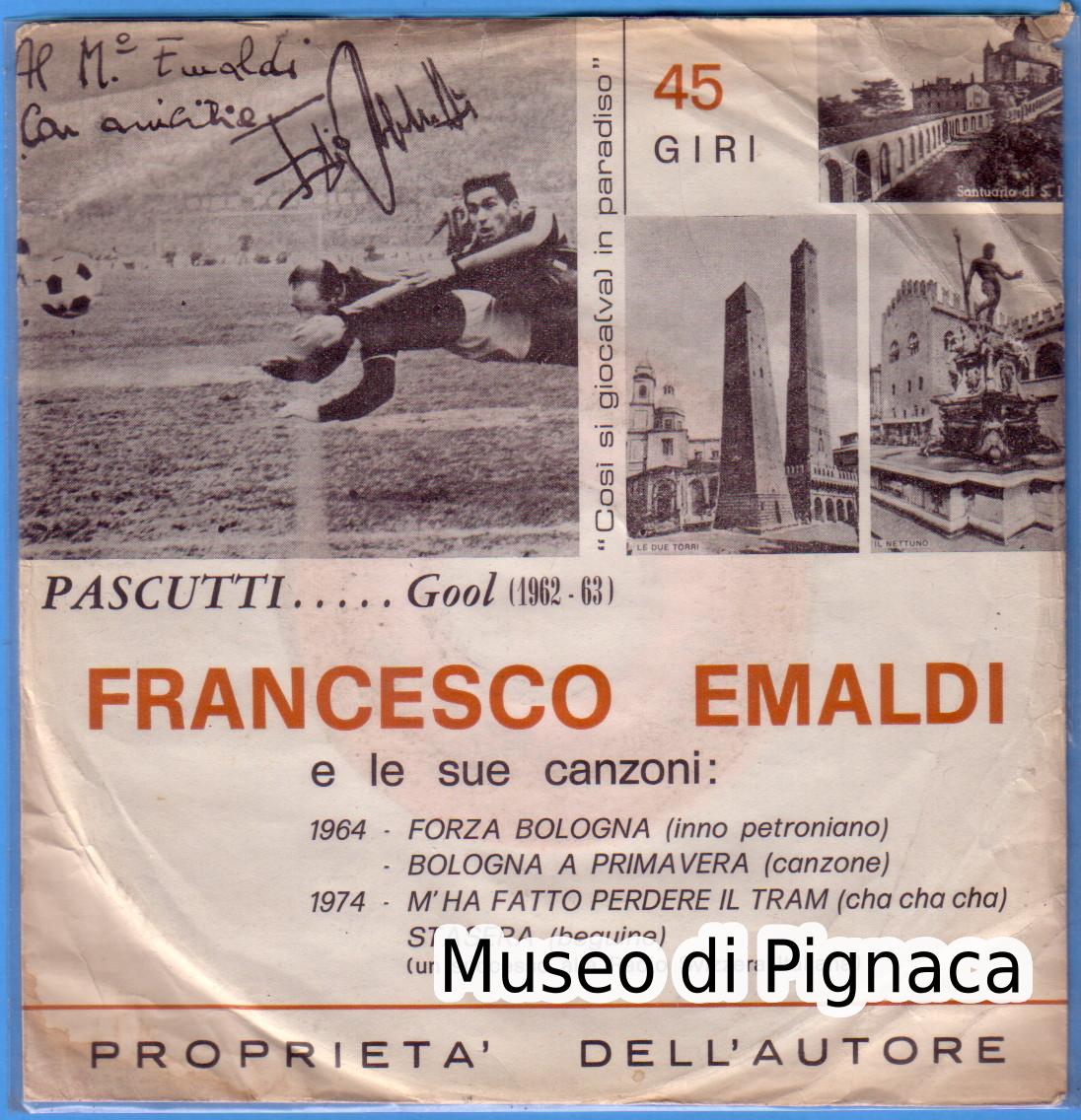 1974 Disco 45 giri di Francesco Emaldi - inno FORZA BOLOGNA e copertina dedicata ad Ezio Pascutti