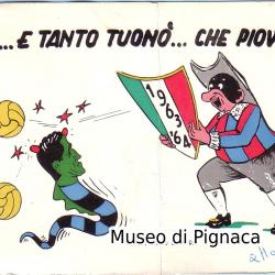 1964 'Tanto tuonò che piovve' cartolina (Montaguti) deidicata allo spareggio scudetto del 7 giugno vs Inter