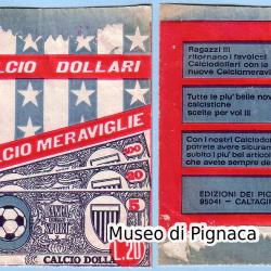 Edizioni dei Piccoli - Caltagirone - primi anni 70 - CALCIO DOLLARI - CALCIO MERAVIGLIE